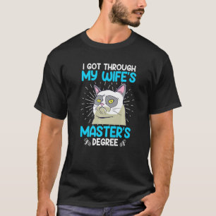 Master degree of my wife survived Master 2023 T-Shirt