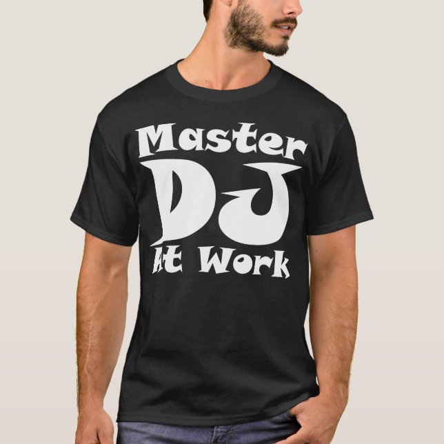 Master DJ At Work T Shirt Dark (Front)