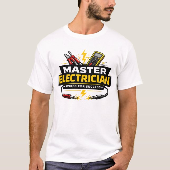 Master Electrician Wired For Success Shirt (Front)