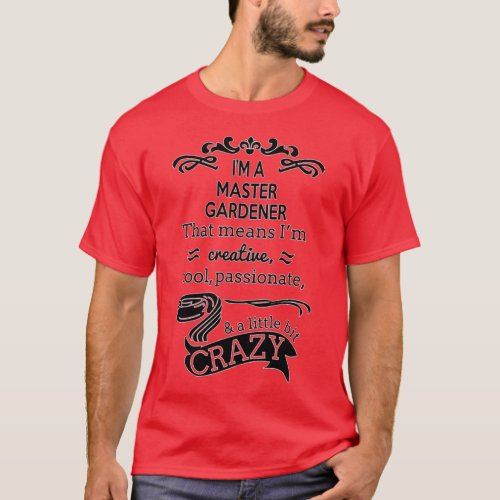 Master Gardener  Funny Master Gardener GiftPresent T_Shirt