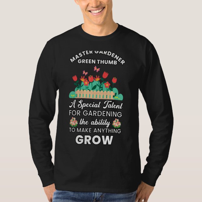Master Gardener Green Thumb Special Talent Gardeni T-Shirt (Front)