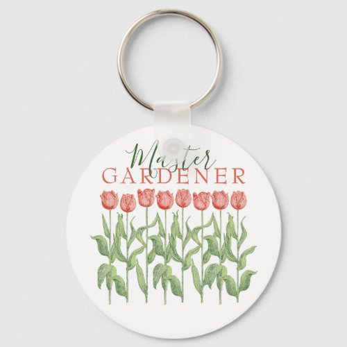 Master Gardener Quote Pink Tulip Floral Keychain