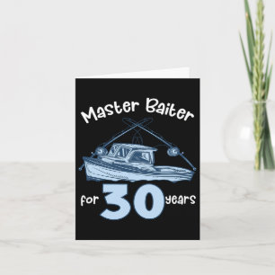Master Iter For 30 Years Fishing 30th Birthday Fis Card