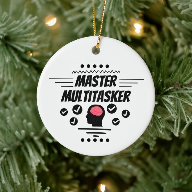 Master Multitasker Funny Statement Ceramic Ornament (Tree)