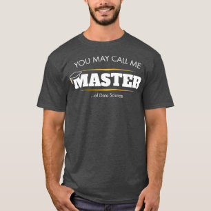 Master of Data Science Funny Graduation Gift T-Shirt