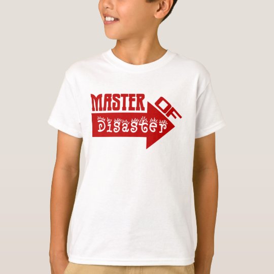 master of disaster shirt