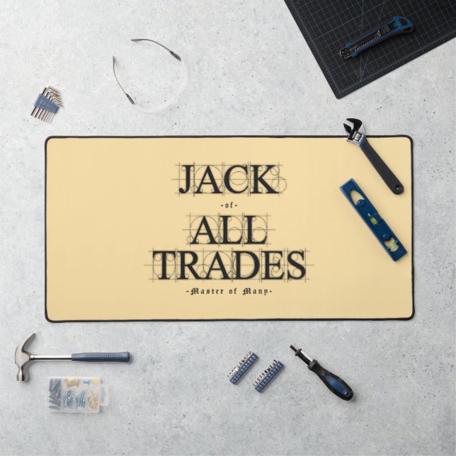 Master of Many Trades -  Desk Mat (Workstation)