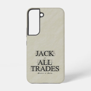 Master of Many Trades -  Samsung Galaxy S22 Case