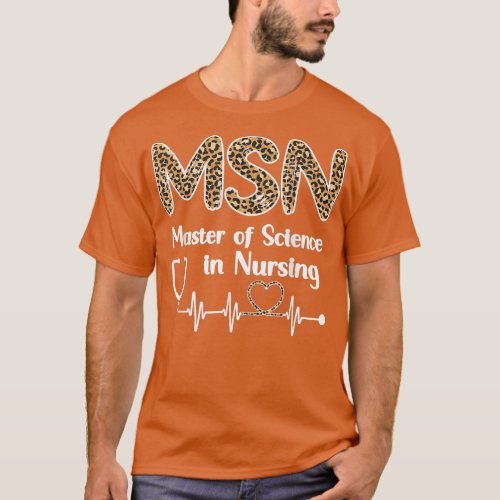 Master Of Science In Nursing Student Graduation  T_Shirt