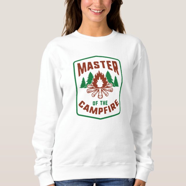 Master Of The Campfire Sweatshirt (Front)