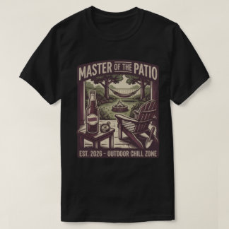 Master of the Patio T-Shirt