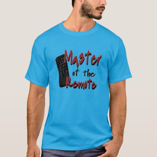 Master Of The Remote Mens Humor T_Shirt