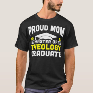 Master of Theology Proud Mom Graduate 2021 Degree T-Shirt