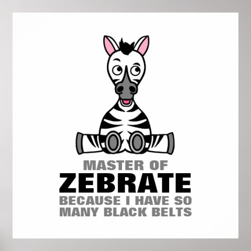 Master of Zebrate Zebra Poster