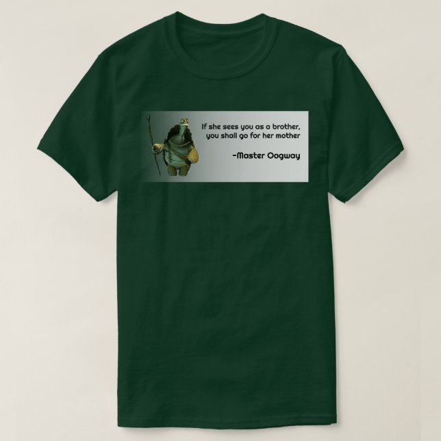 Master Oogway Quote 3 TShirt (Design Front)