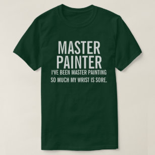 Master Painter T-Shirt