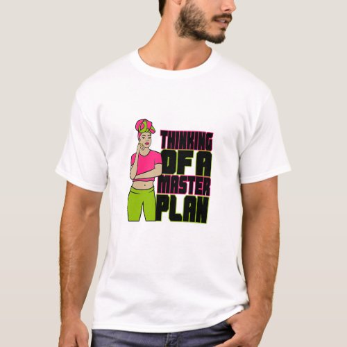 Master Plan T_Shirt