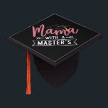 Master’s Degree Mama MBA Masters Degree Graduation Cap Topper<br><div class="desc">Master’s Degree Mama MBA Masters Degree Graduation</div>