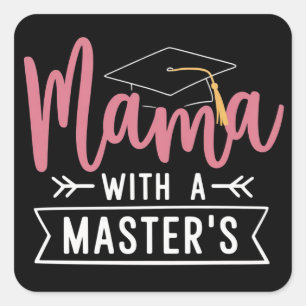 Master’s Degree Mama MBA Masters Degree Graduation Square Sticker