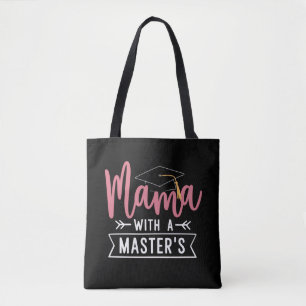 Master’s Degree Mama MBA Masters Degree Graduation Tote Bag