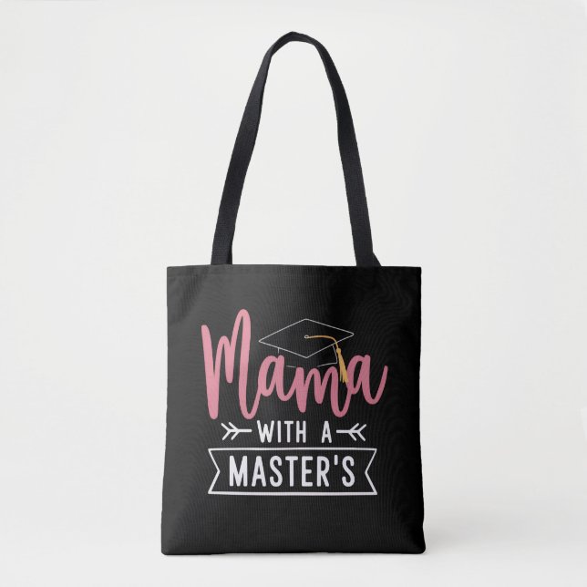 Master’s Degree Mama MBA Masters Degree Graduation Tote Bag (Front)