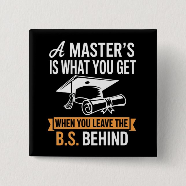Master’s Degree MBA Masters Degree Graduation  Button (Front)