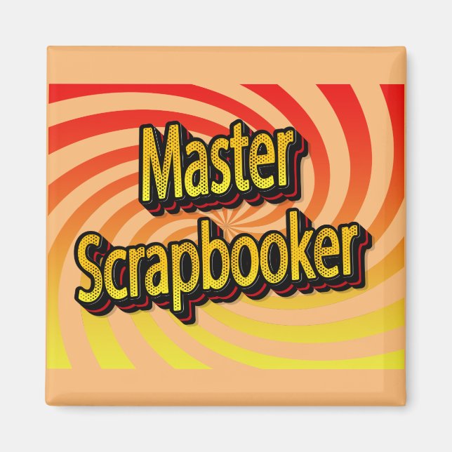 “Master Scrapbooker” Magnet (Front)