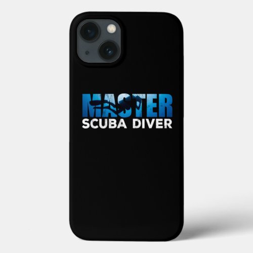 Master Scuba Diver For Dive Addicts iPhone 13 Case