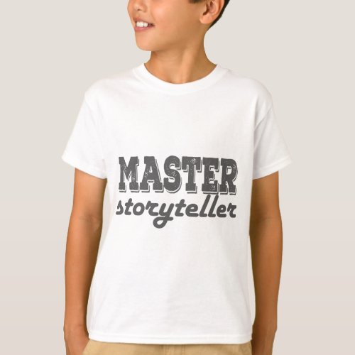 Master Storyteller T_Shirt