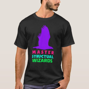 Master structual wizards learn  T-Shirt