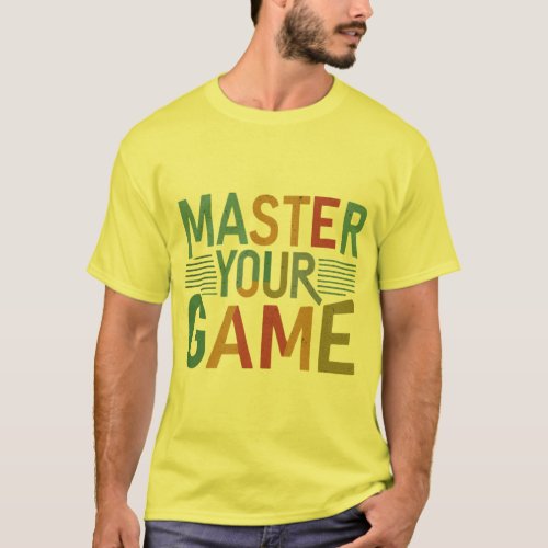 Master your game  T_Shirt