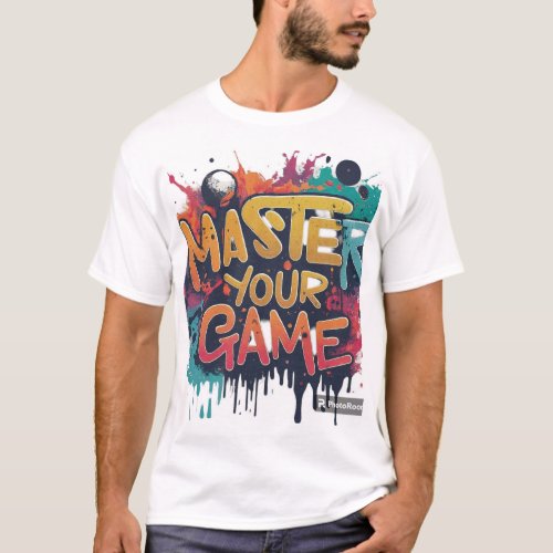 Master Your Game T_Shirt