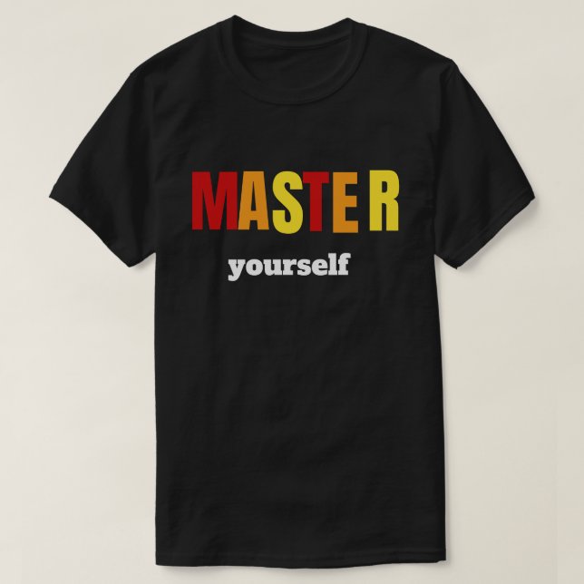 Master Yourself – Discipline & Self-Control Motiva T-Shirt (Design Front)