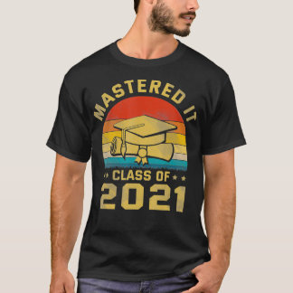 Mastered It 2021 Masters Degree Graduation Shirt F