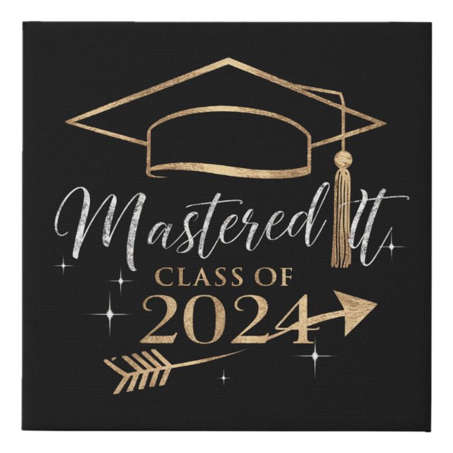 Mastered It Class of 2024 Graduation Gifts for Her Faux Canvas Print (Front)