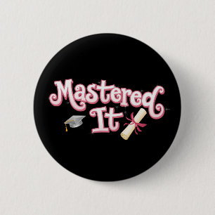 Mastered It Graduation Master's Degree Graduate Button