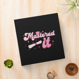 Mastered It Masters Degree Graduate MBA Graduation 3 Ring Binder