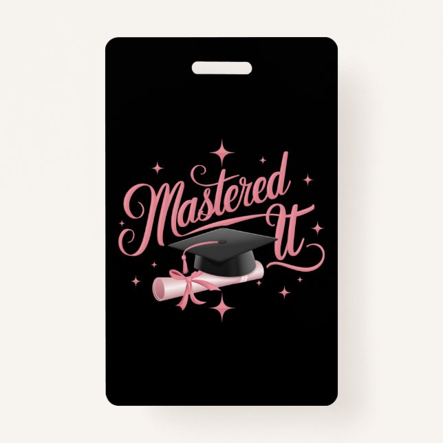 Mastered It Masters Degree Graduate MBA Graduation Badge (Front)