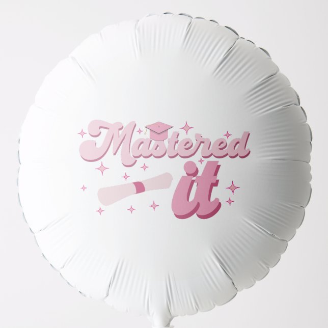 Mastered It Masters Degree Graduate MBA Graduation Balloon (Front)