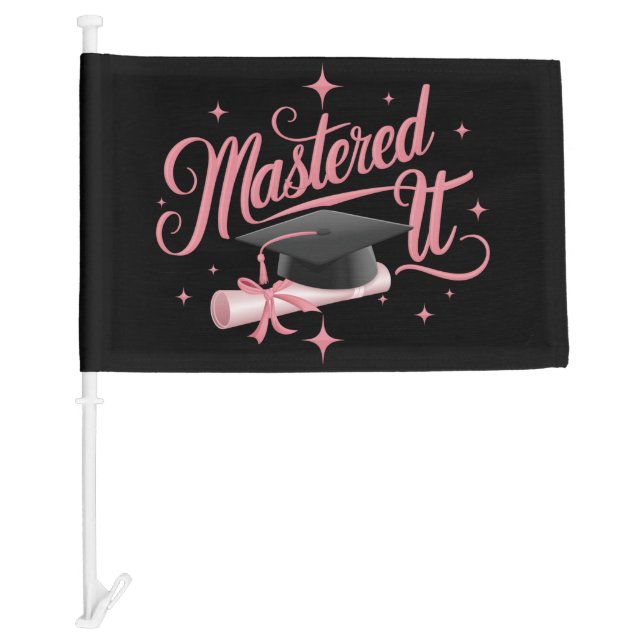 Mastered It Masters Degree Graduate MBA Graduation Car Flag (Front)