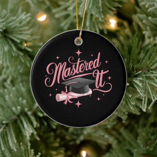 Mastered It Masters Degree Graduate MBA Graduation Ceramic Ornament (Tree)