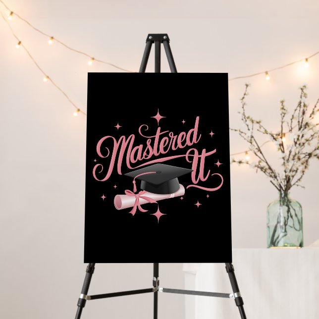 Mastered It Masters Degree Graduate MBA Graduation Foam Board (In Situ (Stand))