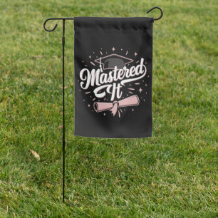 Mastered It Masters Degree Graduate MBA Graduation Garden Flag