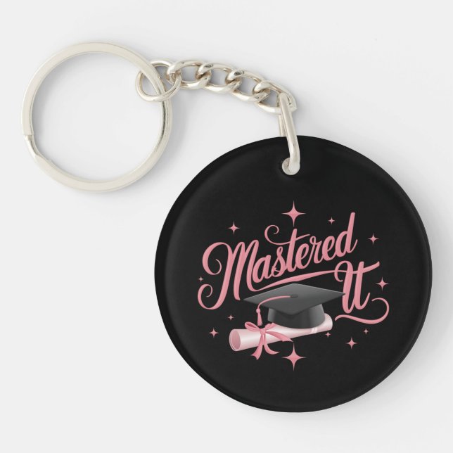 Mastered It Masters Degree Graduate MBA Graduation Keychain (Front)