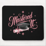 Mastered It Masters Degree Graduate MBA Graduation Mouse Pad<br><div class="desc">Mastered It Masters Degree Graduate MBA Graduation</div>