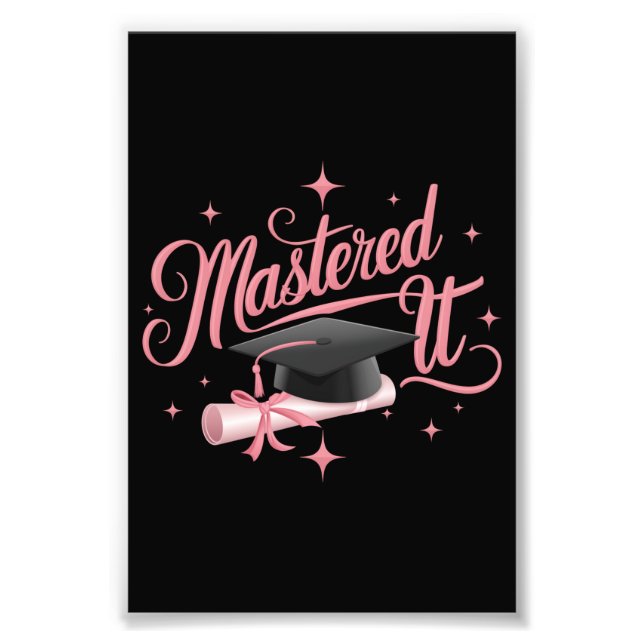 Mastered It Masters Degree Graduate MBA Graduation Photo Print (Front)