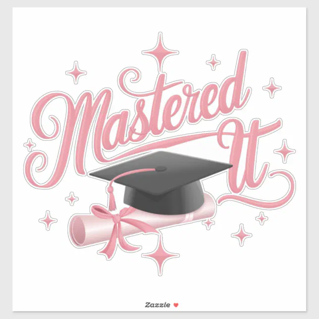 Mba Sticker Mastered It Masters Degree Graduate MBA Graduation Sticker | Zazzle