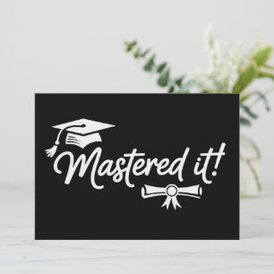 Mastered It Masters Graduation Graduate Grad Invitation
