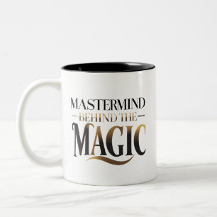 Mastermind Behind The Magic Two-Tone Coffee Mug