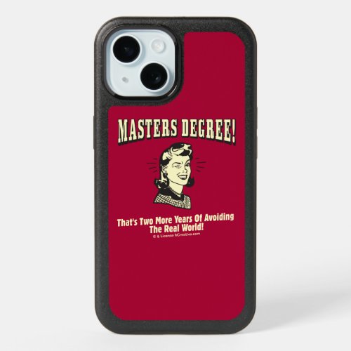 Masters Degree Avoiding the Real World iPhone 15 Case